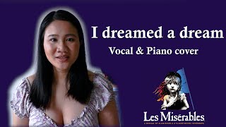 I dreamed a dream - Les Miserables (Piano and vocal live cover)