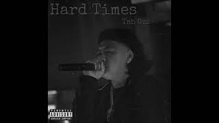 Tnb Gzz - Hard Times
