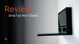 DropTop Max Review | The Ultimate Home Office | Bennet Looper