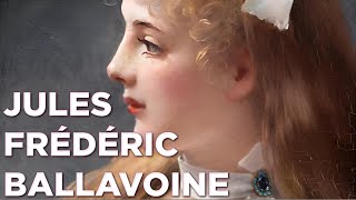 Jules Frédéric Ballavoine: A Collection of 33 Paintings