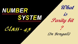 Parity bit| Error Detection & Correction Code | Number System | Digital Electronics I In Bengali |43