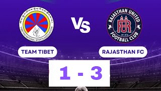 HIGHLIGHTS | RAJASTHAN FC ￼( 3-1 ) TEAM TIBET | CLIMATE CUP 2025 
