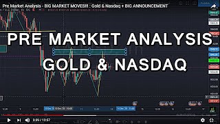 Pre Market Analysis - BIG MARKET MOVES!!! : Gold & Nasdaq + BIG ANNOUNCEMENT
