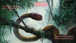Doomed.. Arkham Horror LCG | Kate and Lily Return to the Boundary Beyond
