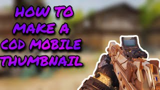 How to make a Cod Mobile Thumbnail