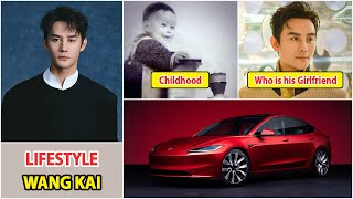 Wang Kai 2025 | Wang Kai Real Life Information | Drama and Net Worth | Family and Girlfriend | House