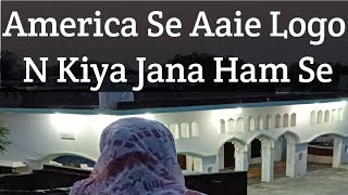 America Se Aaie Logo N Ham Se kiya Jana Ham Se #vlog #fariya #subscribe #viralvideo #travelvideo #
