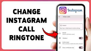 How To Change Instagram Call Ringtone (2026) | Customize Instagram Call Ringtone