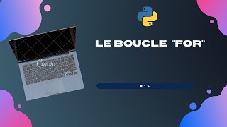 Partie 2 : le boucle for en python