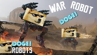 🔴Live🔴War Robot DOGE🔴Live🔴Short live stream 🔴Live🔴