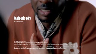 luh uh uh ft Hamzaa [visualiser]