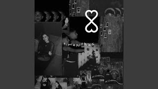 timeworks (feat. T1MB3R)