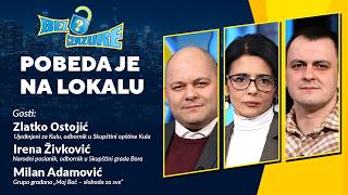 BEZ CENZURE | Pobeda je na lokalu | Zlatko Ostojić, Irena Živković i Milan Adamović