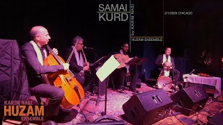 Samai Kurd Nagi سماعي كرد ناجي by Karim Nagi & Huzam Ensemble live in Chicago 2/2026