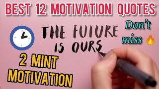 12 Best motivational Quotes | Handwritten | Have a Good Day