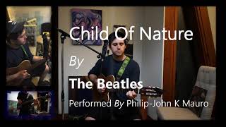 Child Of Nature by The Beatles