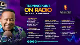 Turning Point with Femi Emmanuel on Radio || 7th April || TPGF