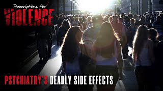 Jaw-Dropping Stat: How Often Psych Drugs Spark Violence | Prescription for Violence documentary