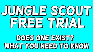 Jungle Scout Free Trial | Is There A Jungle Scout Trial In 2022? (What You Need to Know)