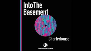 Charterhouse - Into The Basement (Boys be kko Remix)