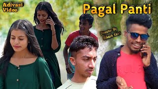 Pagal Panti ll Adivasi Comedy Video 2022 ll Adivasi  Love Story ll Latest Adivasi ll Bikash Koiri