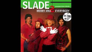Merry Xmas Everybody 1985 Extended Version - Slade