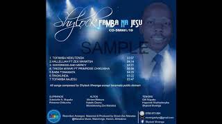 Mafamba Nesu ft Zex Manatsa - Shylock Mwenga.mp4