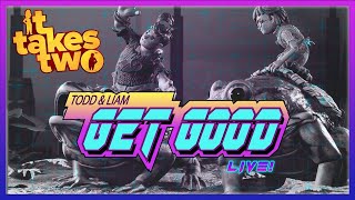 It Takes Two part 2 ⚡️ Get Good Live - Liam McIntyre & Todd Lasance