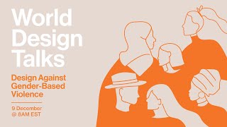 World Design Talk: Design against gender-based violence
