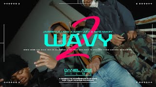 JairrenLillard ft. Nikey Mik3y & BabyZay - 2 Wavy (Official Video) || Dir. Danielaziz ||