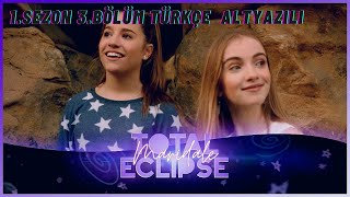 TOTAL ECLIPSE   1.Sezon   3.Bölüm  “ayın yeni aydan sonraki evresi”/TÜRKÇE ALTYAZILI