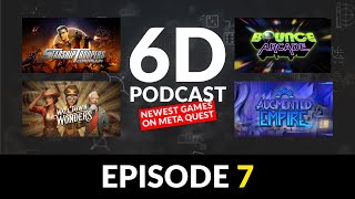 6DOF Podcast Ep.7 | Starship Troopers, Bounce Arcade, Wall Town Wonders, and More!