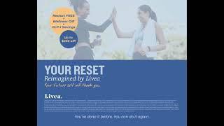 Your Reset Reimagined by Livea: Your Future Self Will Thank You.