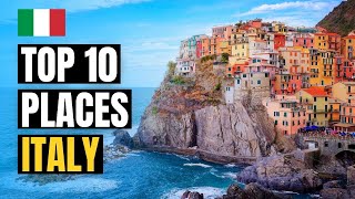 Top 10 Places to Visit in Italy - Travel Guide