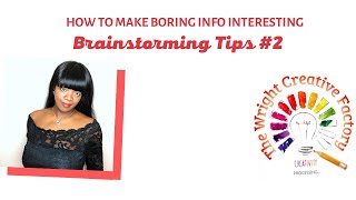 Content Brainstorming Tip #2 X Wright Creative Factory