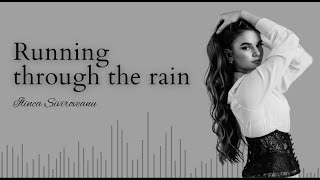 Ilinca Siviroveanu - Running Through the Rain / Eurovision Song Contest 2026 [Moldova]