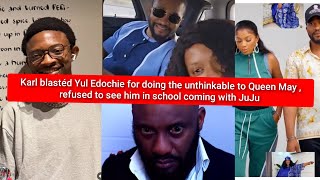 Karl blastéd Yul Edochie doing the unthinkable to Queen May 