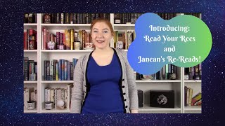 Introducing Two New Types of Videos: Read your Recs and Janean's Rereads!