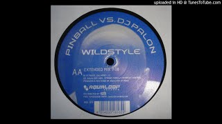 Pinball Vs.Dj Palon - Wildstyle (Extended Mix)
