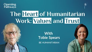 SE02 E20 - The Heart of Humanitarian Work: Values and Trust | Tobie Spears