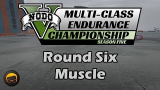 Round 6 (Muscle) - GTA MCEC Season 5