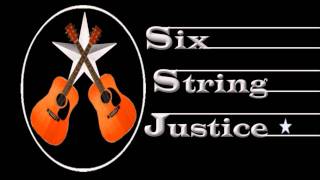 Six String Justice - Come On Sunshine (audio)