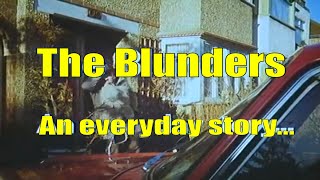 The Blunders - An everyday story