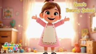 Sara’s Sparkle Beauty  Salon 💖 | Funny Kids & Toddler  Song About Makeup & Family  |