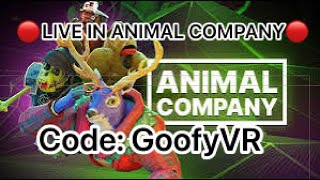 Code:GoofyVR 🔴LIVE IN ANIMAL COMPANY🔴