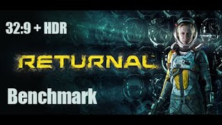 Returnal PC Benchmark Tool [7680x2160] [32:9 Super Ultrawide + HDR]