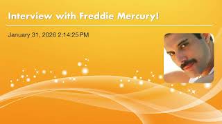 Interview with Freddie Mercury of Queen!