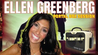 ELLEN GREENBERG Portal Box Session. You know who did it. Clear EVPs. ITC. Justice for Ellen!