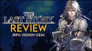 The Last Story - Review [Biggest JRPG Hidden Gem on Wii?]