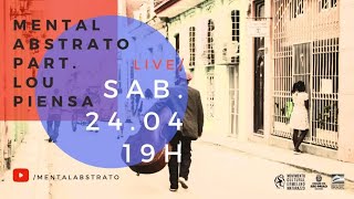 Live - Mental Abstrato feat. Lou Piensa
